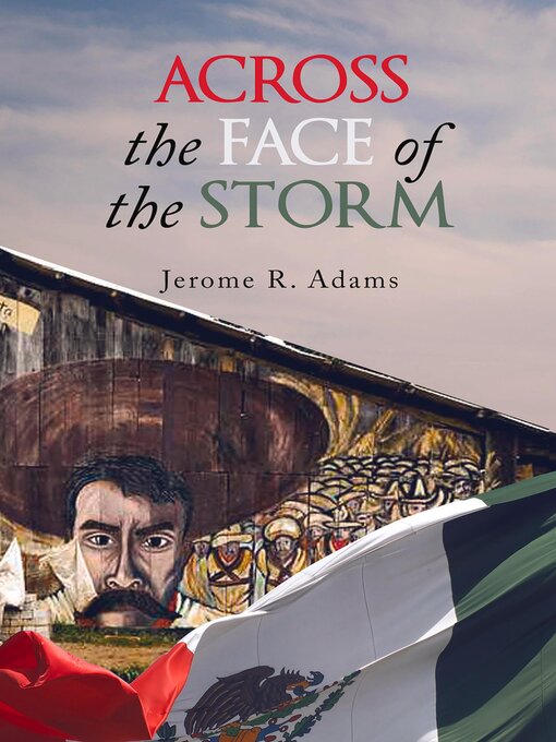 Title details for Across the Face of the Storm by Jerome R. Adams - Available